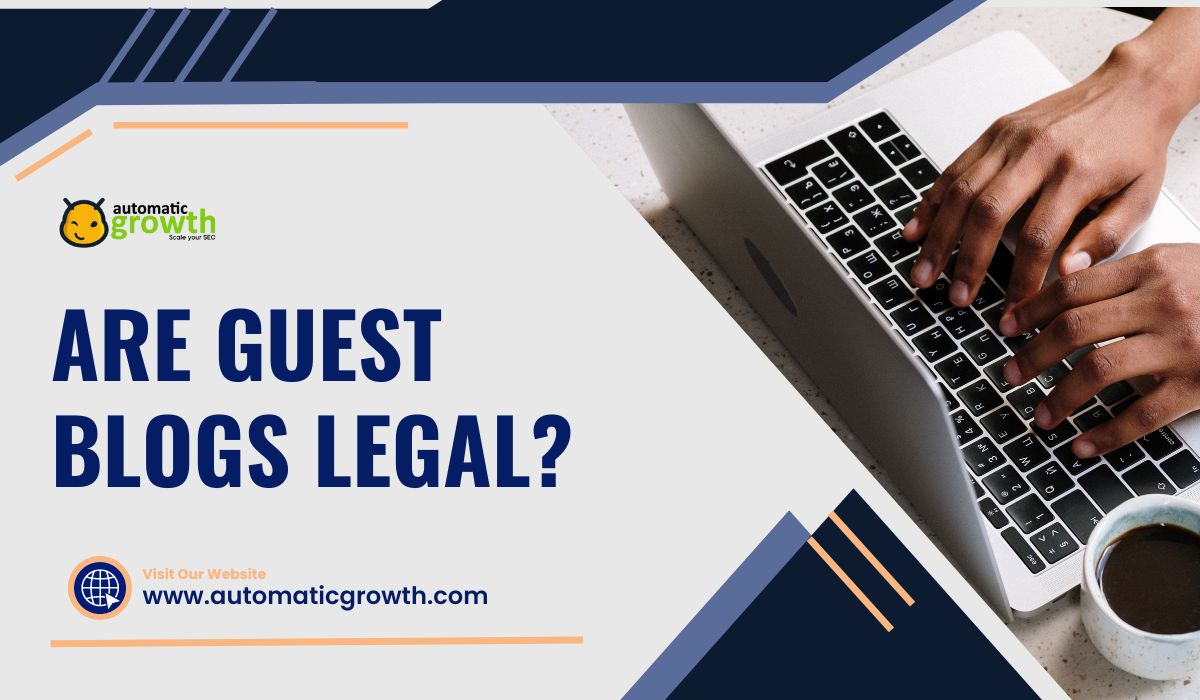 Are Guest Blogs Legal?