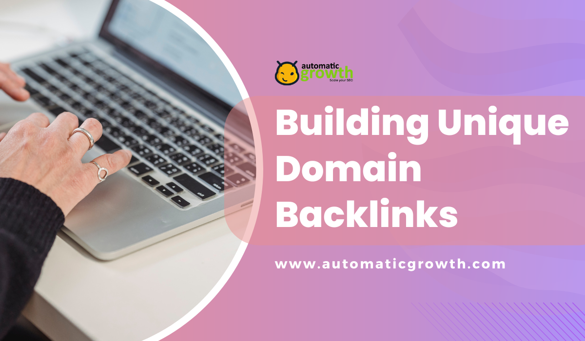 Building Unique Domain Backlinks