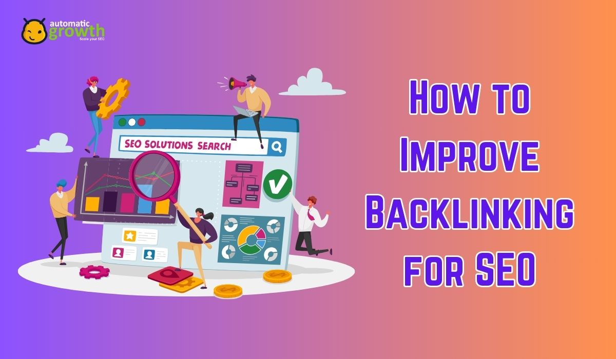 How to Improve Backlinking for SEO