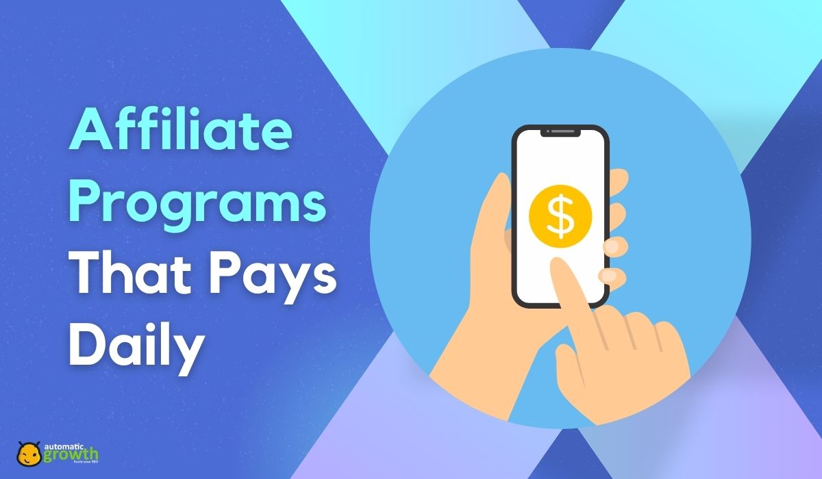Affiliate Program That Pays Daily: 5 Things You Should Know