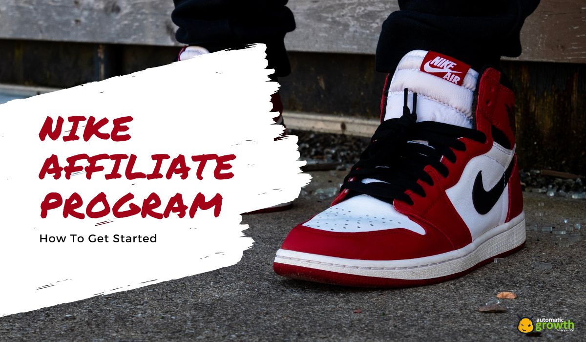 Nike Affiliate Program: How To Get Started