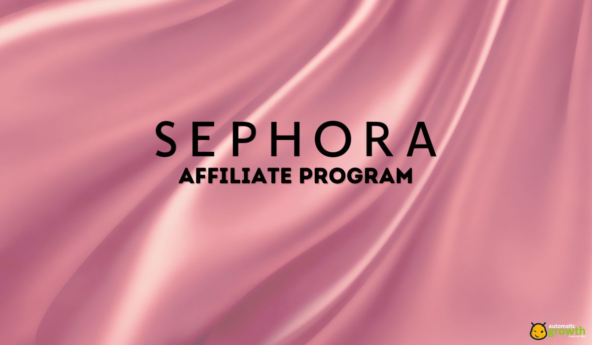 What To Know About The Sephora Affiliate Program
