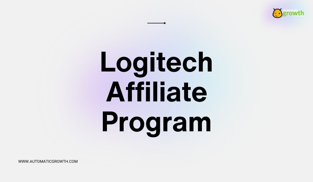 Everything To Know About Logitech Affiliate