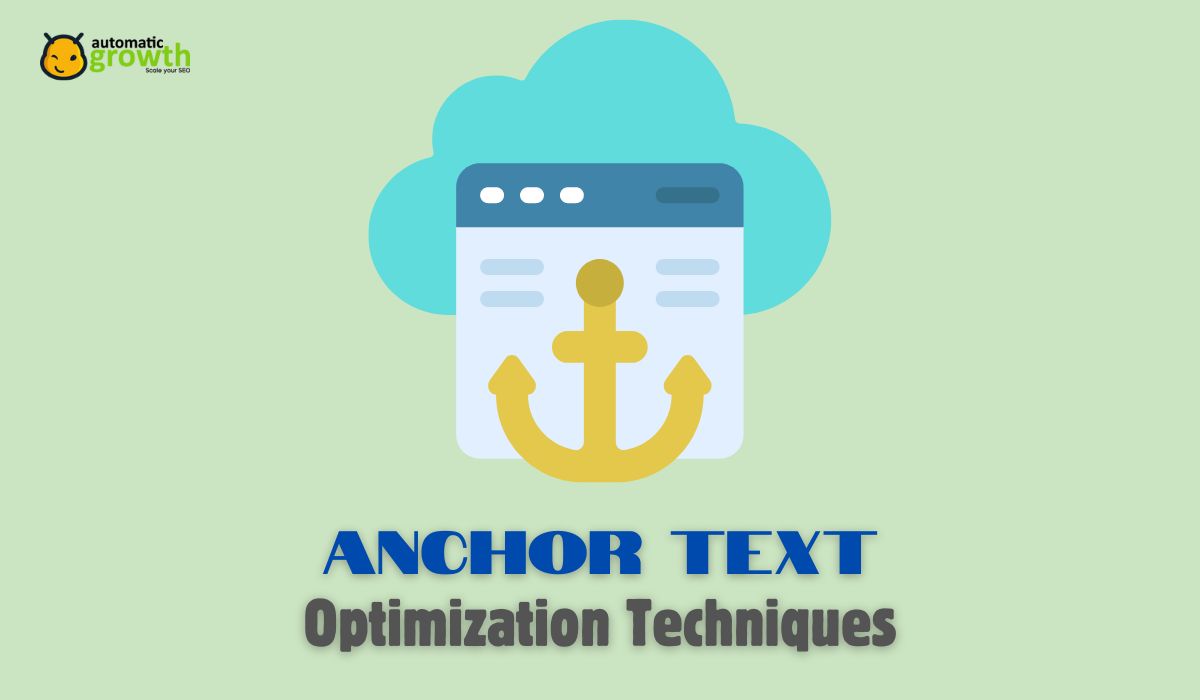 Unlock the Power of SEO: Anchor Text Optimization Techniques