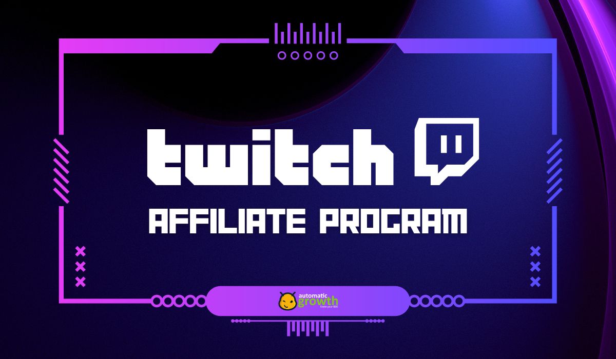 Twitch Affiliate Program: What Streamers Should Know