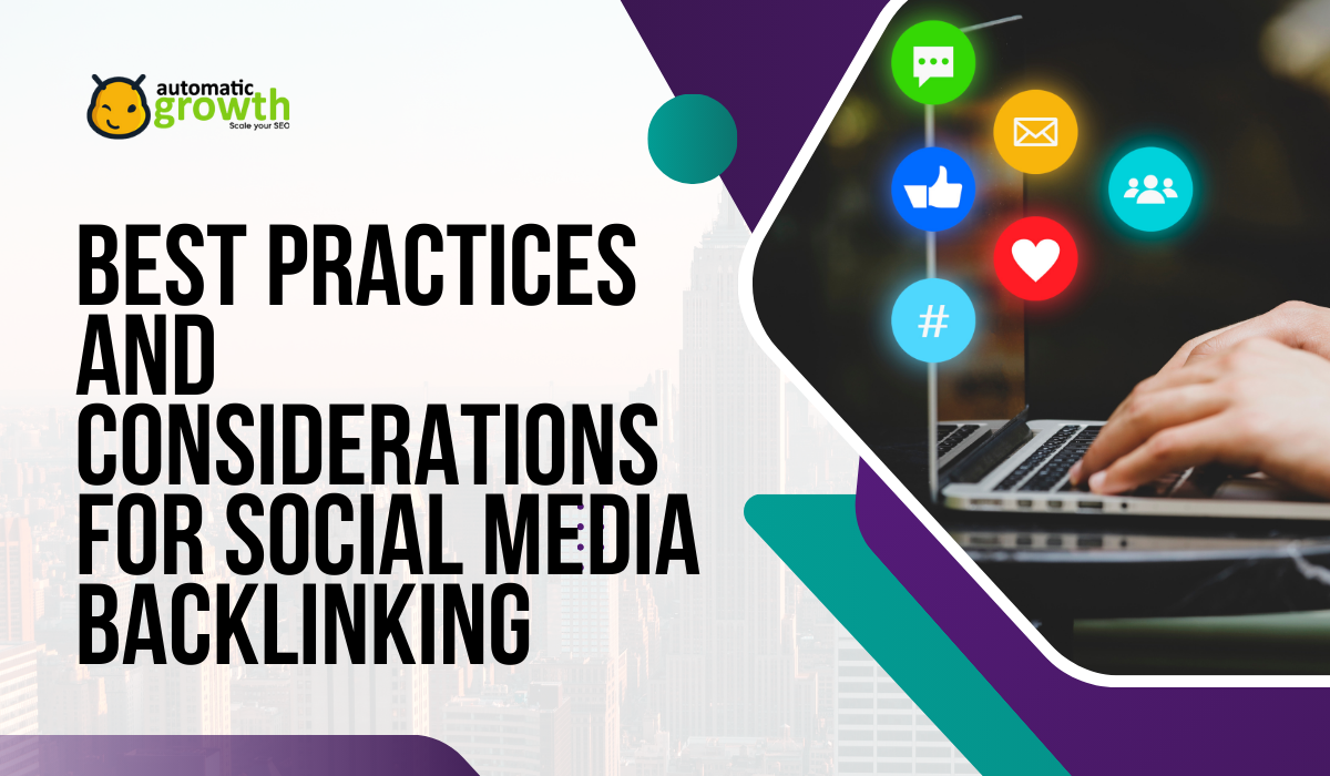 Up Your SEO Game: Best Practices and Considerations for Social Media Backlinking