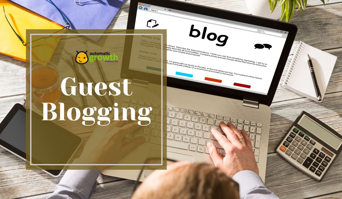 Guest Blogging: How It's Shaping the Future of SEO