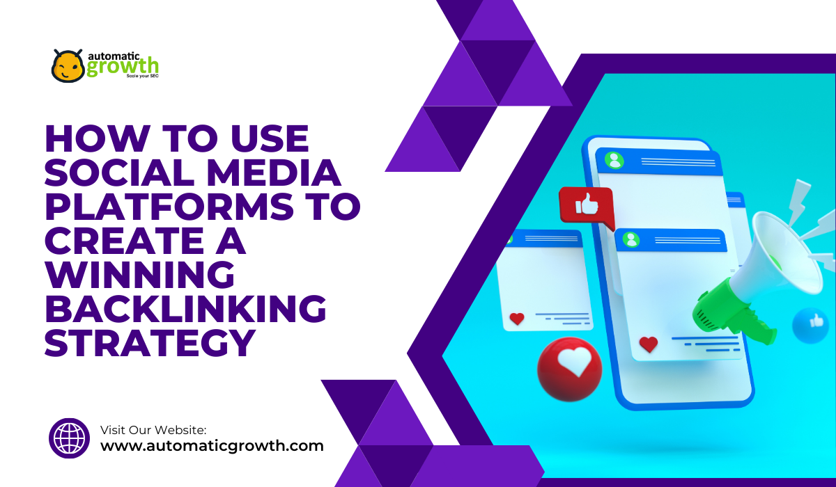 How to Use Social Media Platforms to Create a Winning Backlinking Strategy