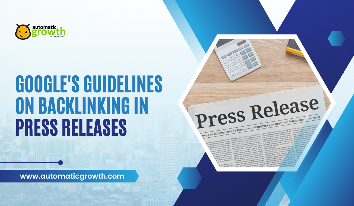 Understanding Google's Guidelines on Backlinking in Press Releases