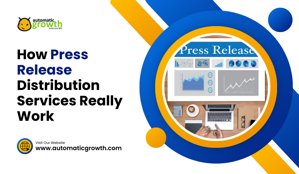 Unlocking the Power of the Media: How Press Release Distribution Services Really Work