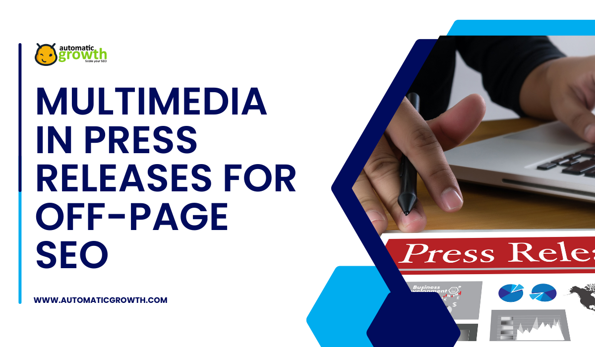 Challenges in Including Multimedia in Press Releases for Off-Page SEO