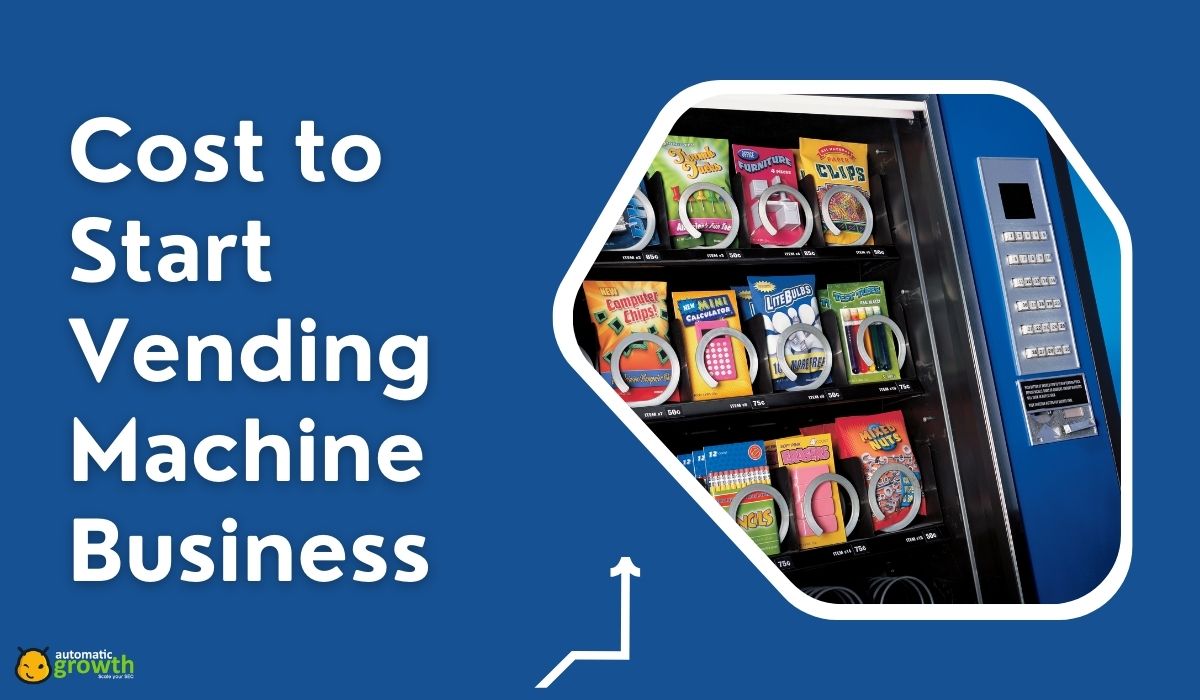 Unveiling the Secrets: Cost to Start Vending Machine Business
