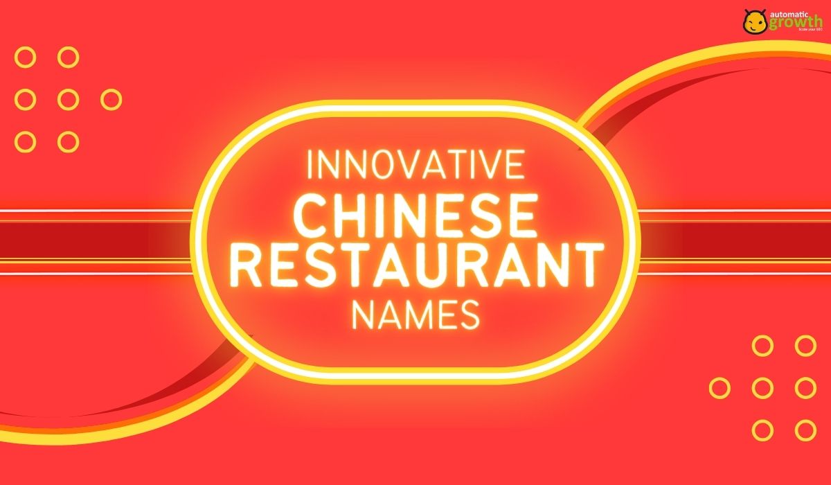 190+ Innovative Chinese Restaurant Names: Blending Tradition and Modernity