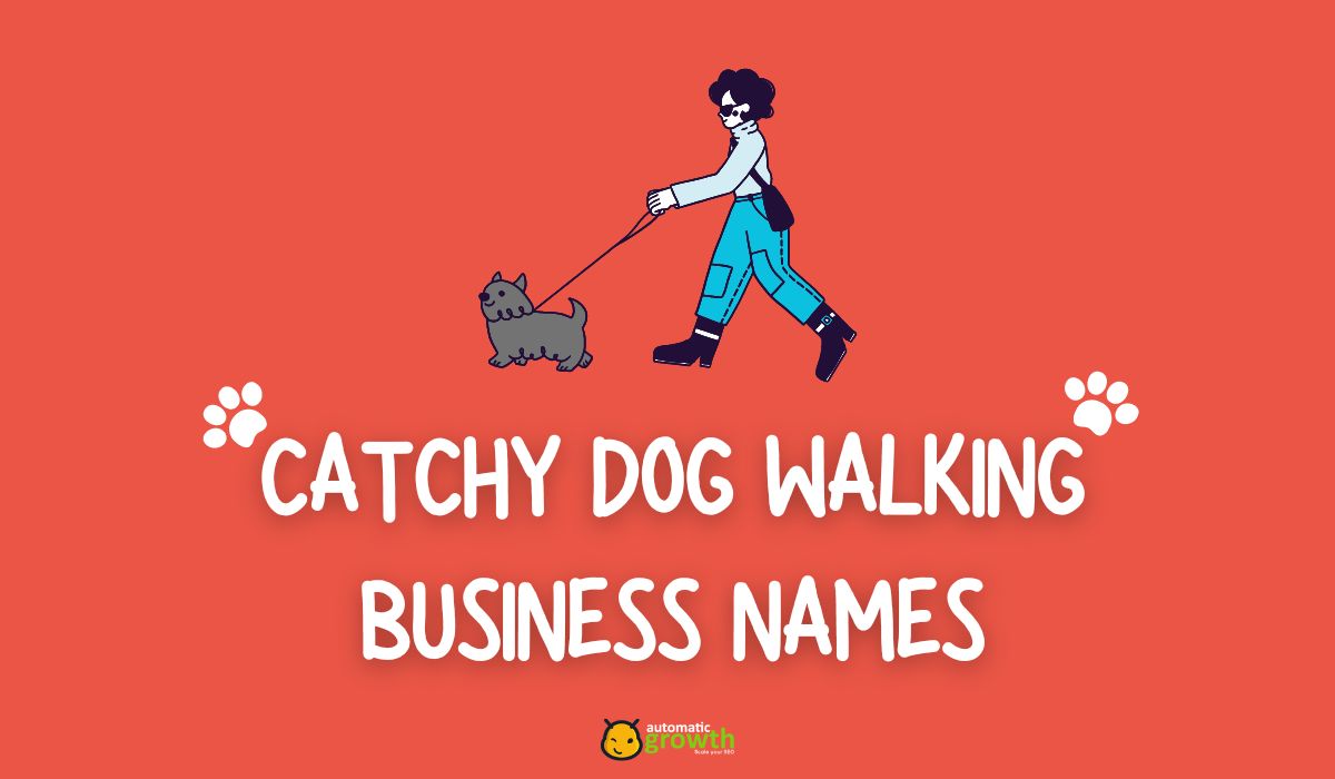 188+ Catchy Dog Walking Business Names: Stand Out in the Pet Industry