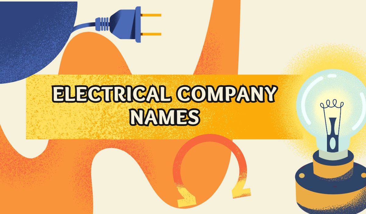 180+ Electrical Company Names for Your Power Business