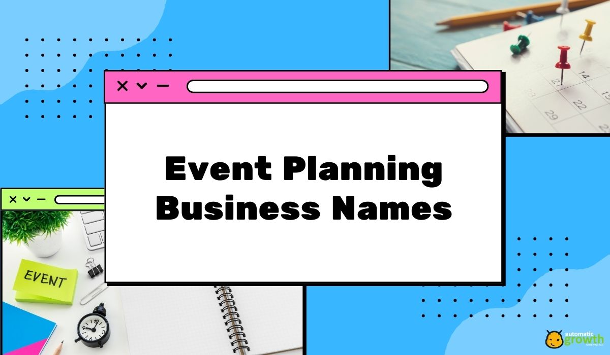 199+ Event Planning Business Names: Designing Your Event Company's Image