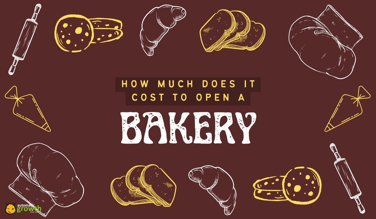 How Much Does It Cost to Open a Bakery?