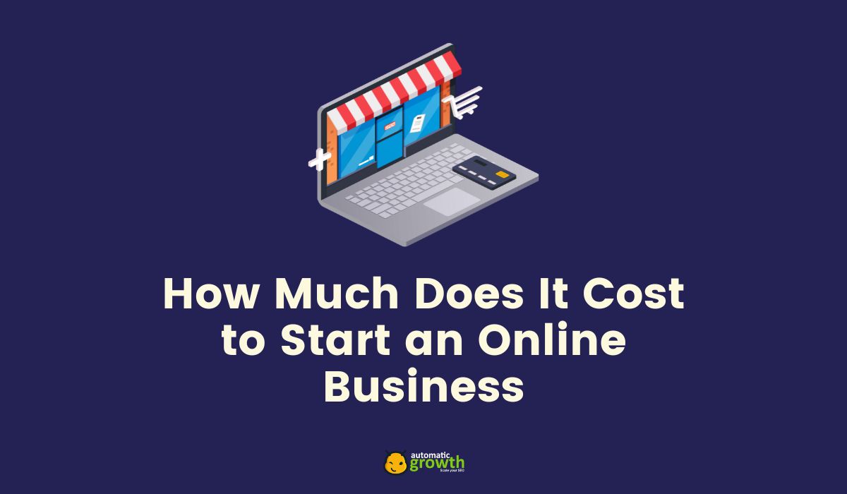 How Much Does It Cost to Start an Online Business