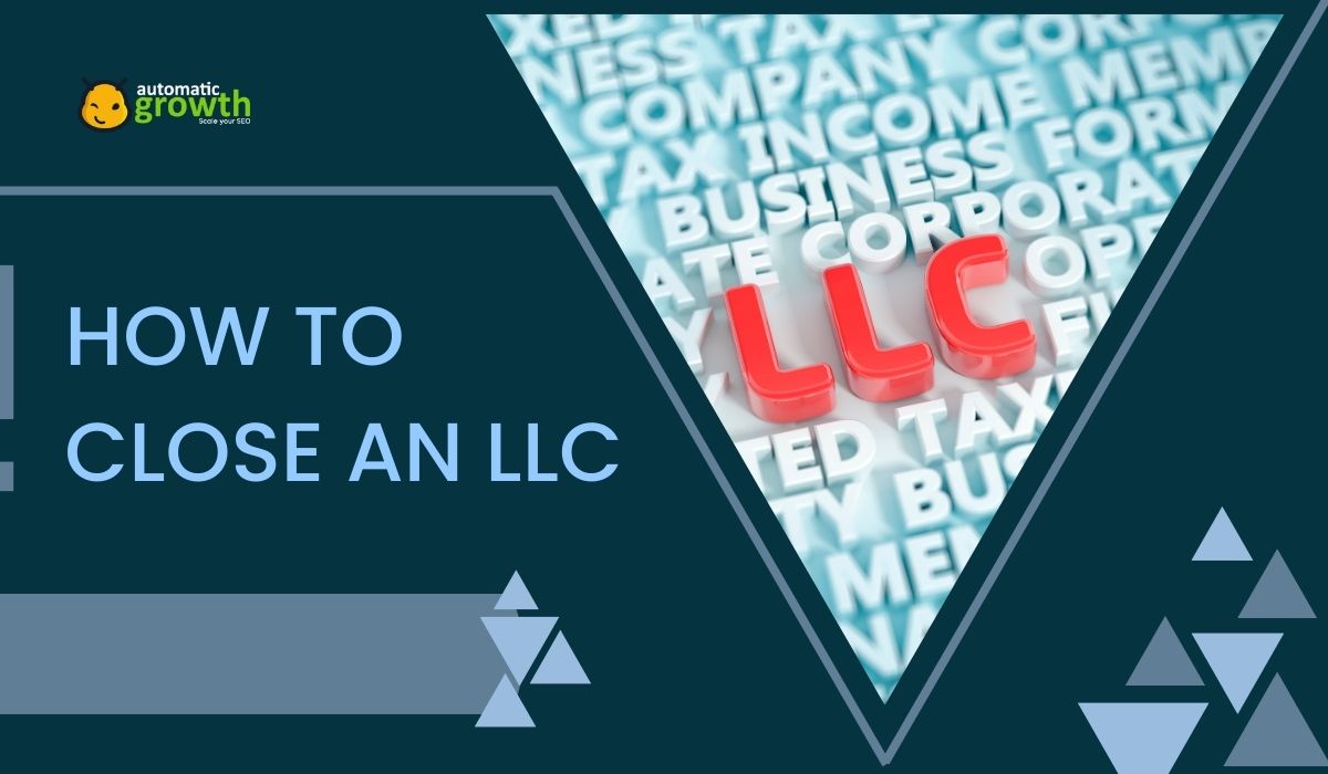 A Guide On How To Close An LLC