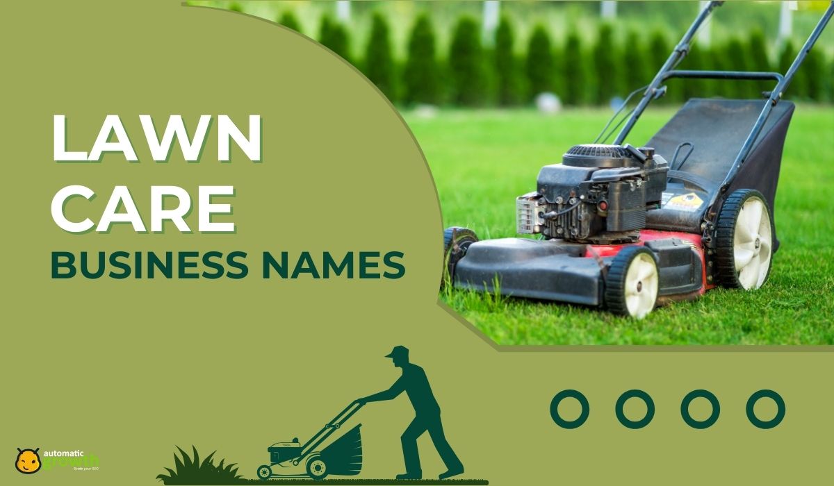 180+ Lawn Care Business Names