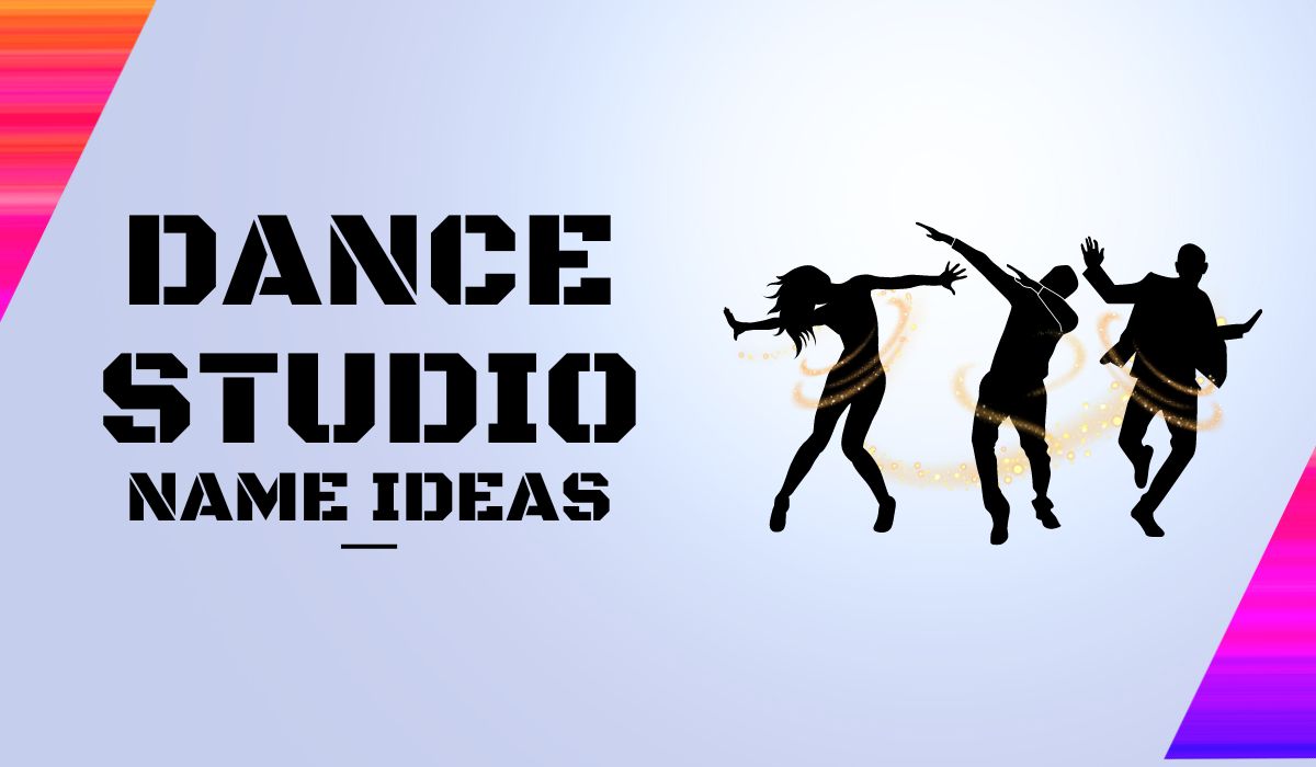 100+ Dance Studio Name Ideas: Find Your Rhythm and Stand Out