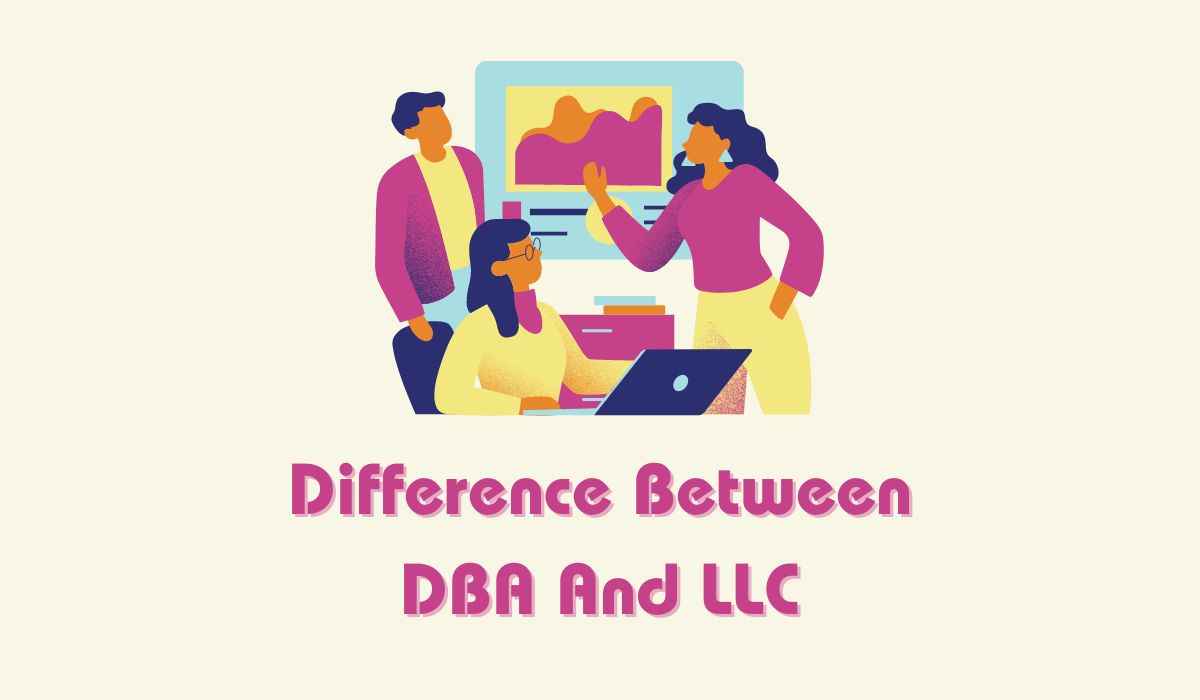 Difference Between DBA And LLC