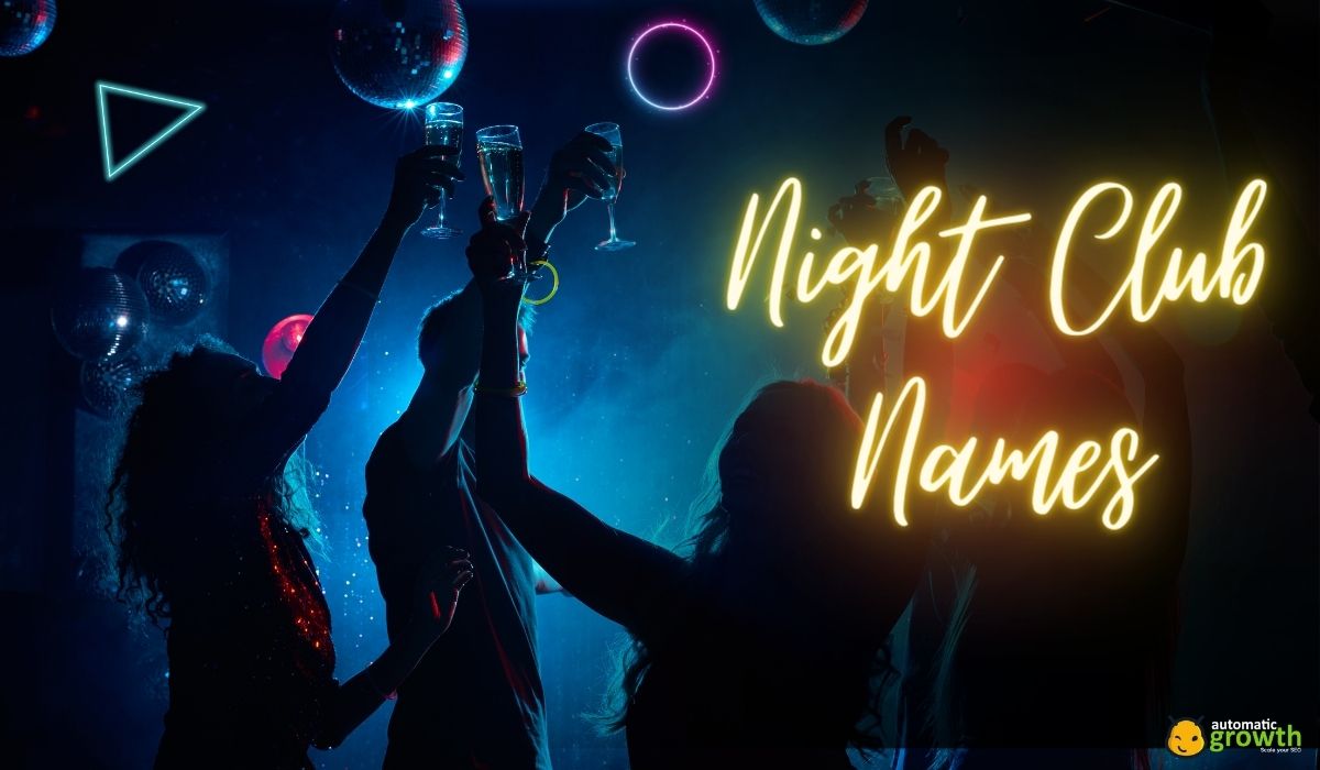 160+ Night Club Names