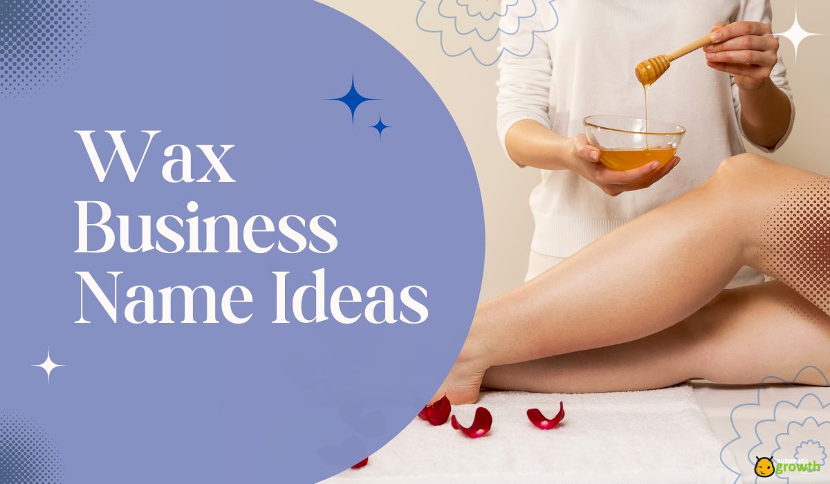 200 Wax Business Name Ideas