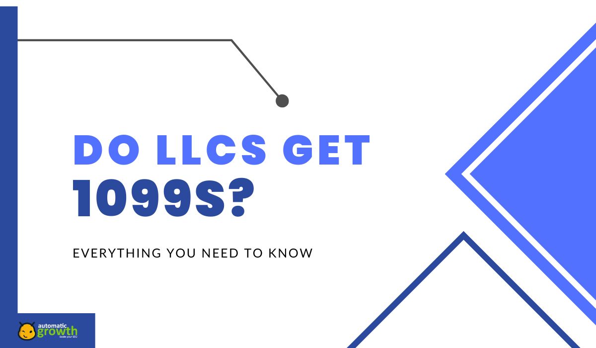 Do LLCs Get 1099s Everything You Need to Know