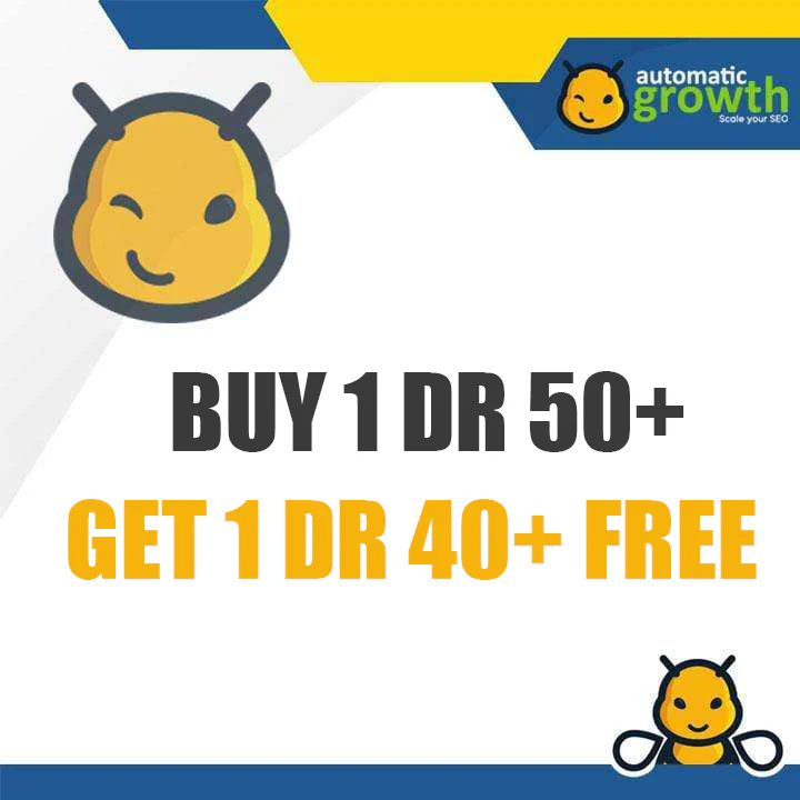 Automatic Growth - BUY 1 DR 50+ Get 1 DR 40+ Editorial Placement